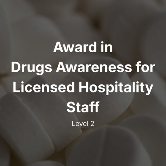 BIIAB Level 2 Award in Drugs Awareness for Licensed Hospitality Staff